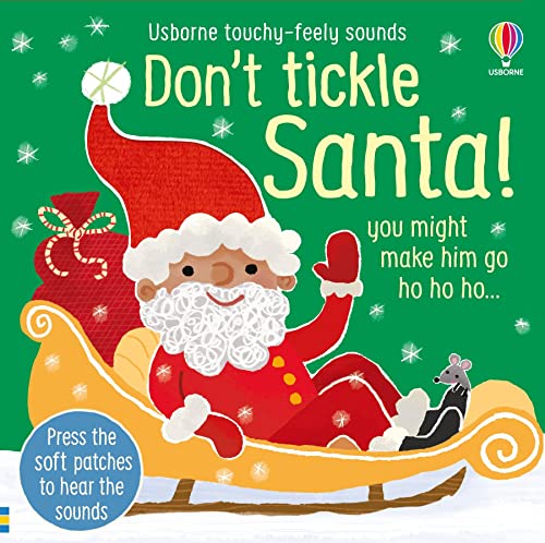Don't Tickle Santa! (DON’T TICKLE Touchy Feely Sound Books) von Usborne